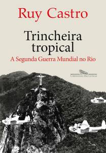 Trincheira Tropical 'Trincheira Tropical', de Ruy Castro