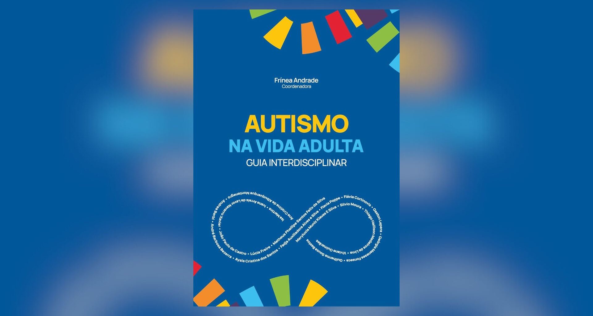 Livro aborda autismo na vida adulta em várias áreas — Canal Autismo / Revista Autismo