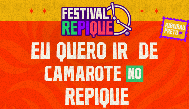 Você no camarote do Festival Repique
