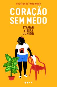 coracao sem medo (1) Capa do livro 'Coração Sem Medo', de Itamar Vieira Jr.