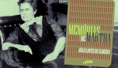 “Memórias de Martha”: resumo e análise da obra de Júlia Lopes de Almeida