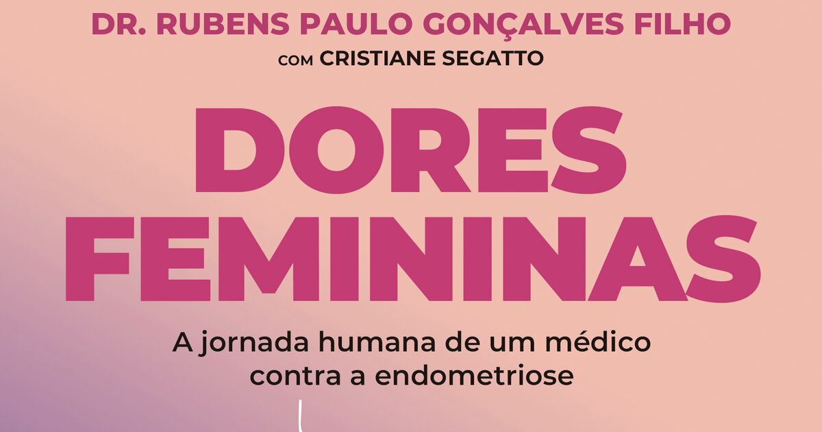 médico desmistifica endometriose em livro escrito a quatro mãos – Noticias R7