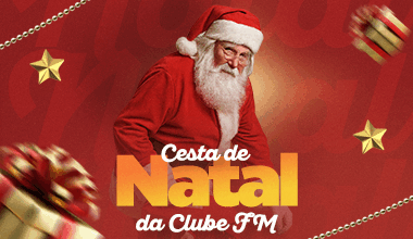 Cesta de Natal da Clube FM