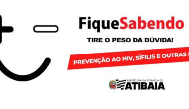 Campanha 'Fique Sabendo - 2025' reforça prevenção e testagem de ISTs em Atibaia