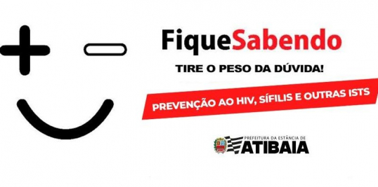 Campanha 'Fique Sabendo - 2025' reforça prevenção e testagem de ISTs em Atibaia