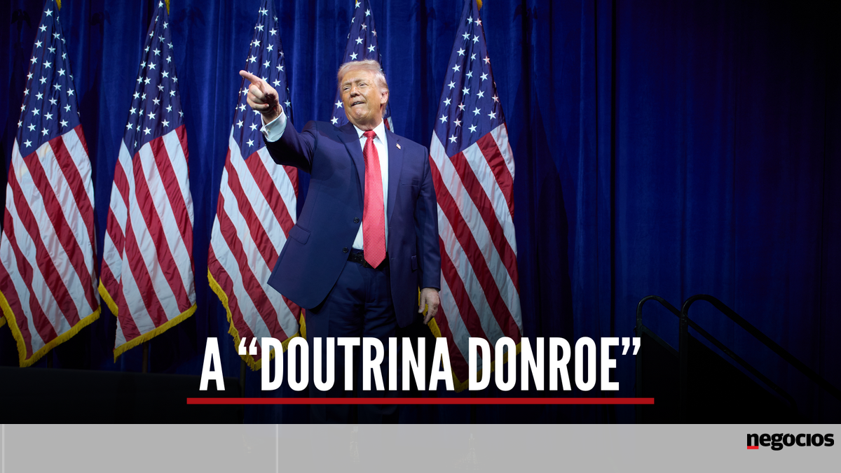 Afinal, o que é a “Doutrina Donroe”? - Jornal de Negócios