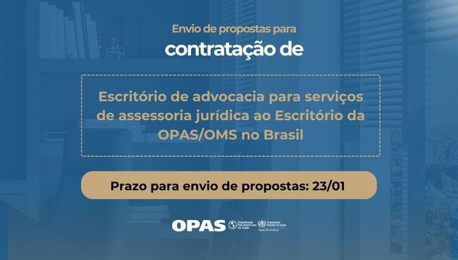 OPAS abre processo seletivo para contratação de escritório de advocacia no Brasil - OPAS/OMS