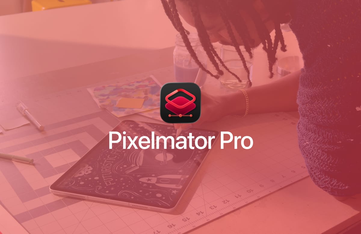 Pixelmator Pro chega ao iPad em breve, com inúmeras funcionalidades