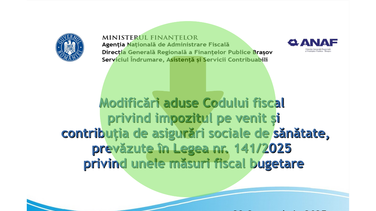 ANAF explică modificările la Codul Fiscal: impozitele pe dividende și dobânzi și noile norme CASS. Ghid PDF cu Legea 141/2025