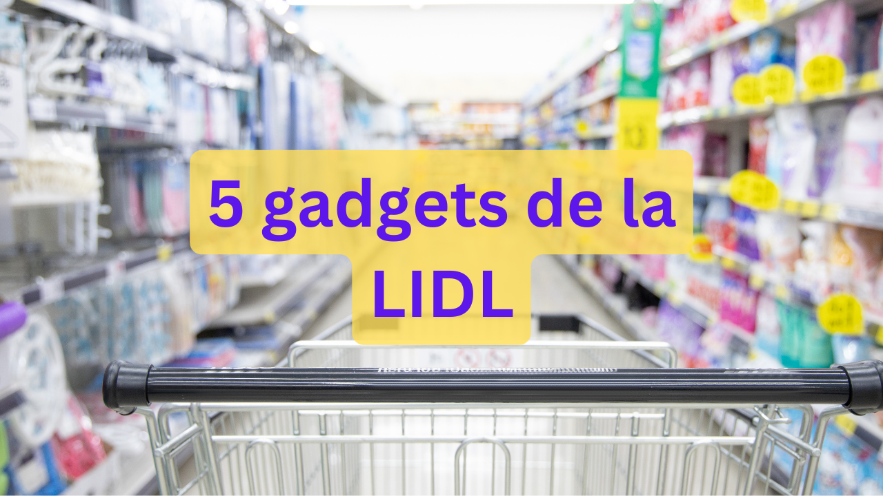 5 gadgets de la LIDL (27.10