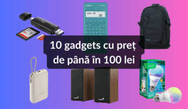 10 gadgets cu preț de până în 100 lei