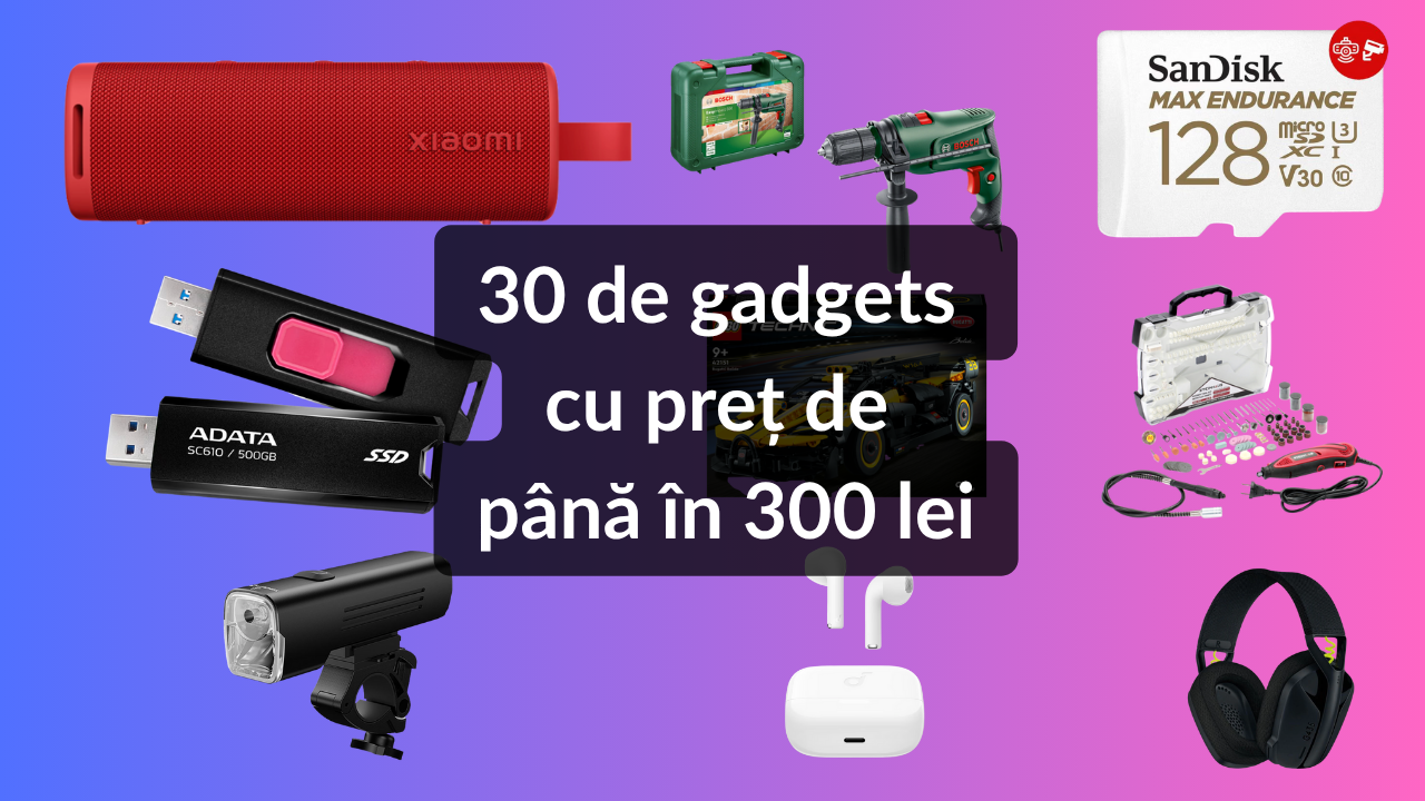 30 de gadgets cu preț de până în 300 lei