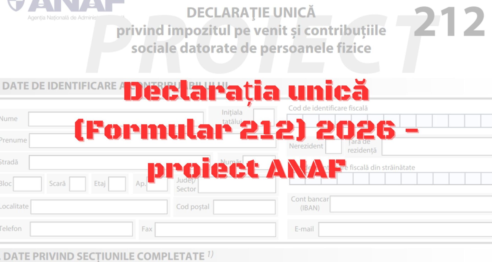 Declarația Unică 2026: ANAF a pregătit noul model