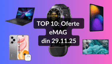 Oferte eMAG din 29.11.25 (cel mai bun smartwatch ca raport preț / specificații la preț și mai bun, televizor QLED Samsung cu nota 4.76 / 5, smartphone atractiv sub pragul a 3000 lei etc)