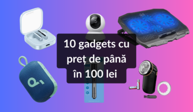 10 gadgets cu preț de până în 100 lei
