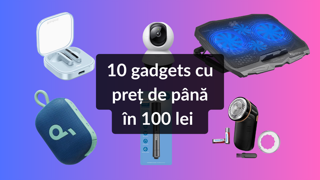 10 gadgets cu preț de până în 100 lei