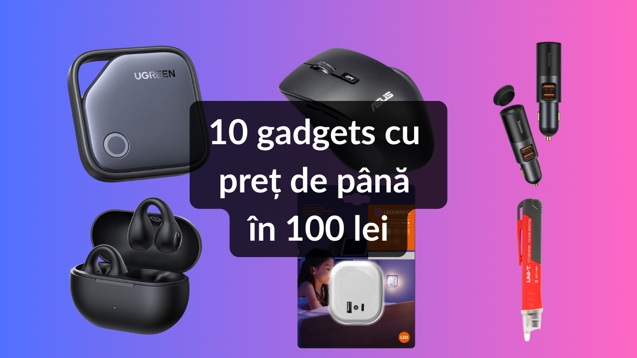 10 gadgets cu preț de până în 100 lei