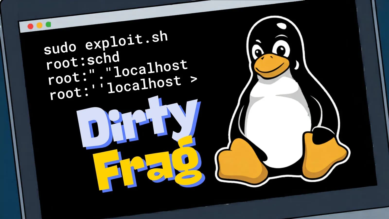 Multe versiuni Linux sunt vulnerabile la Dirty Frag, un exploit care poate oferi acces root atacatorilor