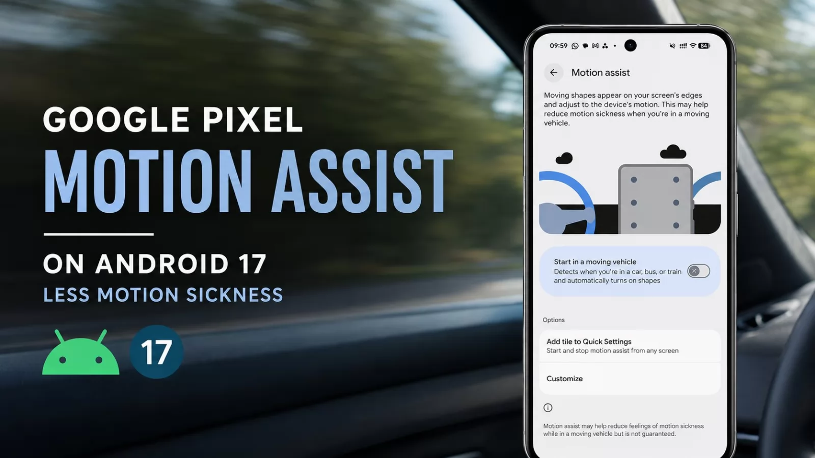 Ai rău de mașină când folosești telefonul? Google începe să activeze Motion Assist pe Pixel
