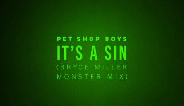 Pet Shop Boys - It’s a sin (Bryce Miller monster mix)