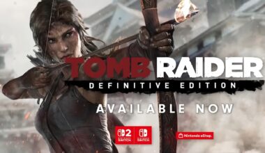 Tomb Raider: Definitive Edition maximerar inte Switch 2-specifikationerna och saknar funktioner i PS4-porten