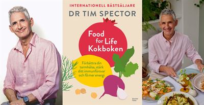 Food for Life – Kokboken:  Brittiske forskaren Tim Spector visar hur vetenskap och matglädje möts i recept med förankring i världens största nutritionsstudie