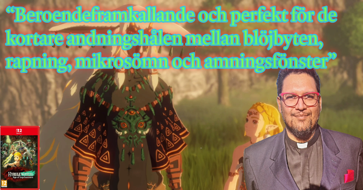 Recension - Hyrule Warriors: Age of Imprisonment Recension