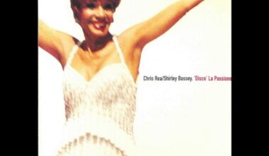 Chris Rea + Shirley Bassey - ’Disco’ La Passione