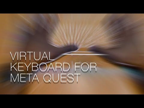 Video till Meta Quest har fått ett virtuellt tangentbord