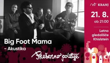 Prešerno poletje: Big Foot Mama - akustika - dogodki v občini Kranj