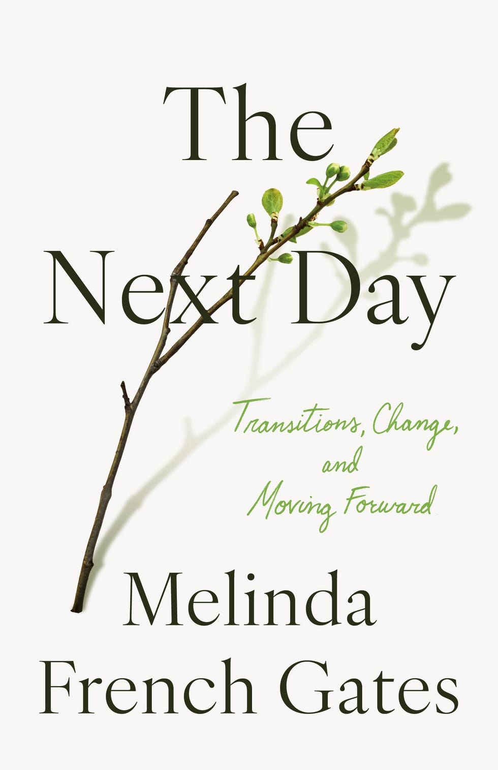 <i>The Next Day: Transitions, Change, and Moving Forward</i> by Melinda French Gates