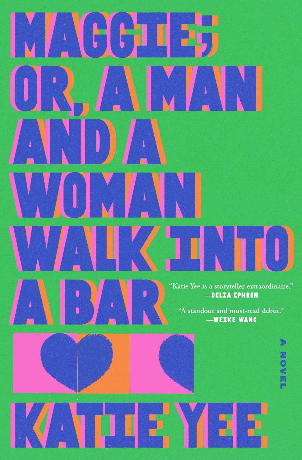 <i>Maggie; or, A Man and a Woman Walk Into a Bar</i>, by Katie Yee (July 22)