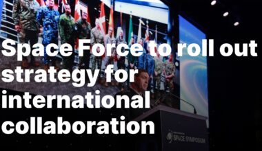 Space Force to roll out strategy for international collaboration