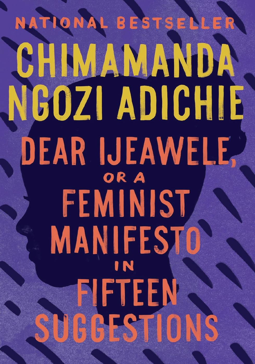 <i>Dear Ijeawele, or A Feminist Manifesto in Fifteen Suggestions</i> by Chimamanda Ngozi Adichie