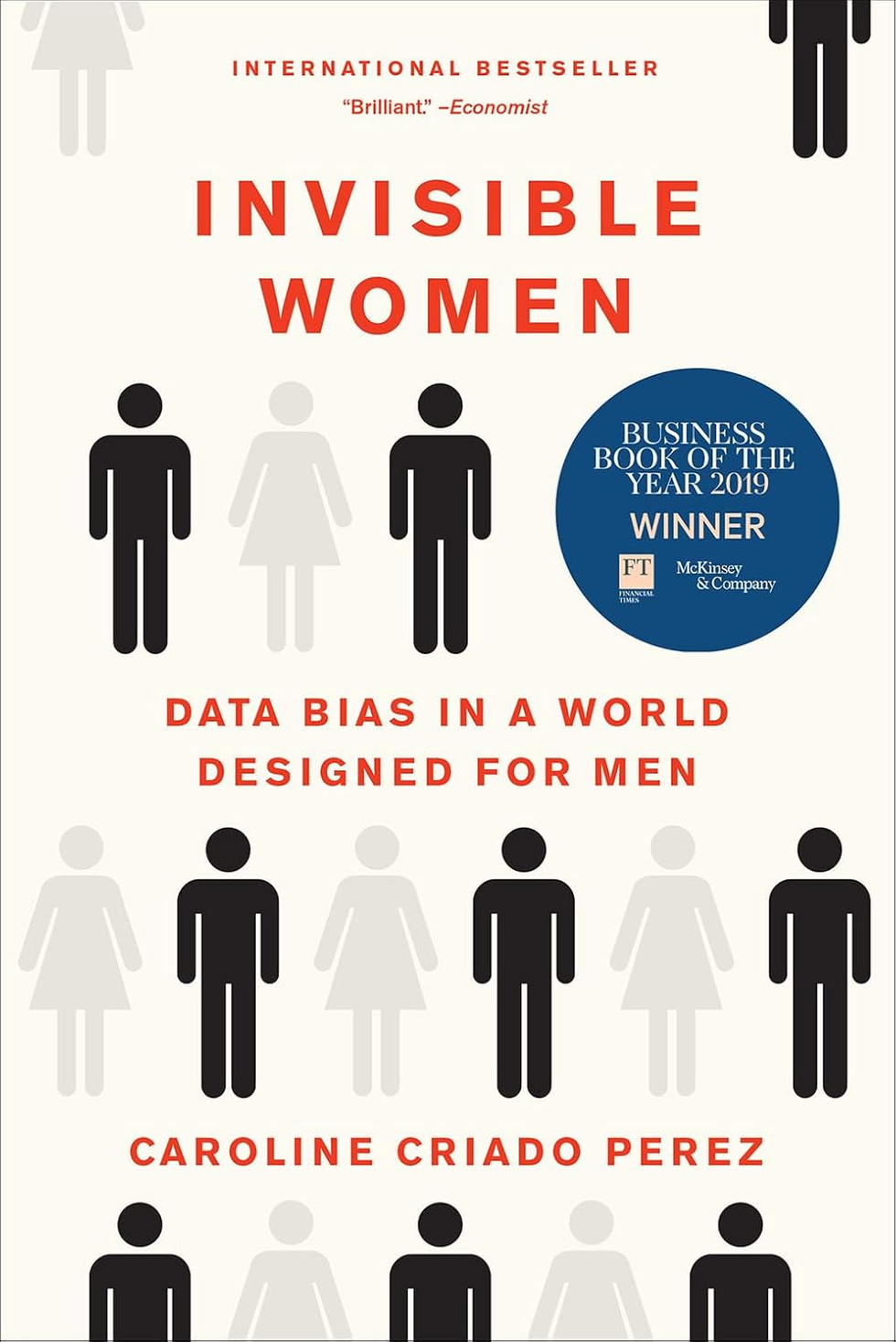 <i>Invisible Women: Data Bias in a World Designed for Men</i> by Caroline Criado Perez