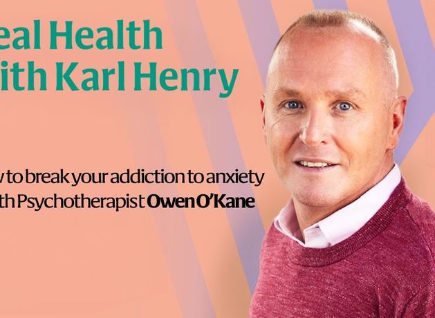 Real Health: How to break your addiction to anxiety with Psychotherapist Owen O’Kane