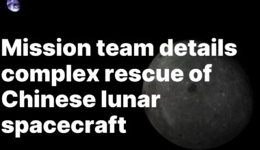 Mission team details complex rescue of Chinese lunar spacecraft