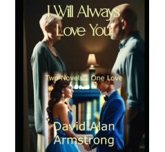 David Alan Armstrongs Romance Book I Will Always Love You Will Be Displayed at the 2025 Los Angeles Times Festival of Books
