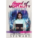 David W. Stewart Brings the Wonders of Evolution and Chaos to Life in Angel of Mortality