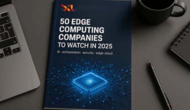 50 companies reshaping edge computing in 2025