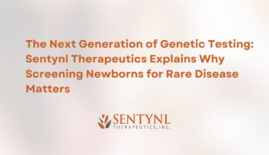 Sentynl Therapeutics Explains Why Screening Newborns for Rare Disease Matters