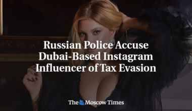 Russian Police Accuse Dubai-Based Instagram Influencer of Tax Evasion