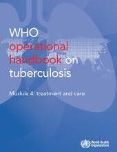 WHO consolidated operational handbook on tuberculosis: module 4: treatment and care