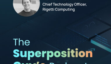 David Rivas, CTO, Rigetti The Superposition Guy's Podcast: Workforce Development