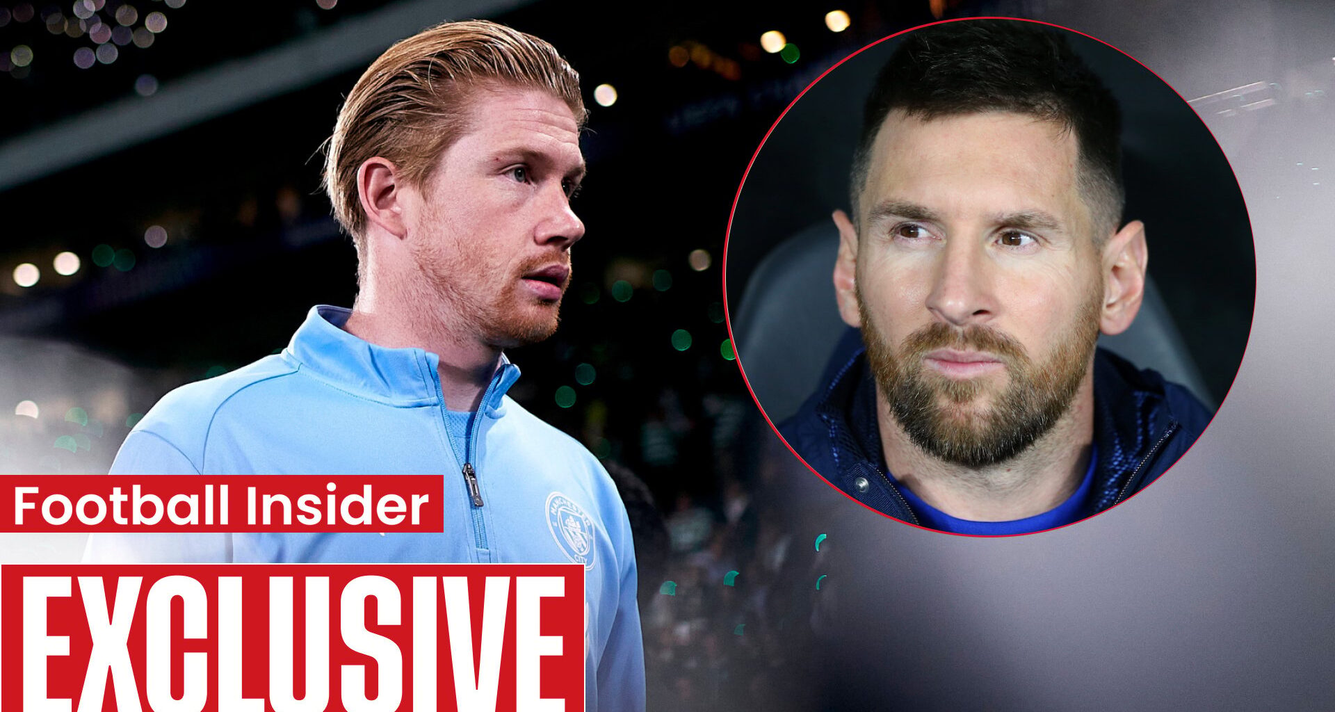 De Bruyne 'deluged with offers' amid sensational Lionel Messi claim