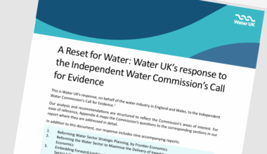 Water UK calls for major reform in submission to Independent Water Commission