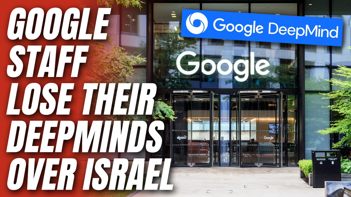 Google UK in Internal Turmoil as Anti-Israel DeepMind Staff Unionise – Guido Fawkes