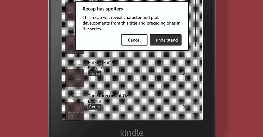 The Kindle’s new Recaps feature will catch you up on a book series