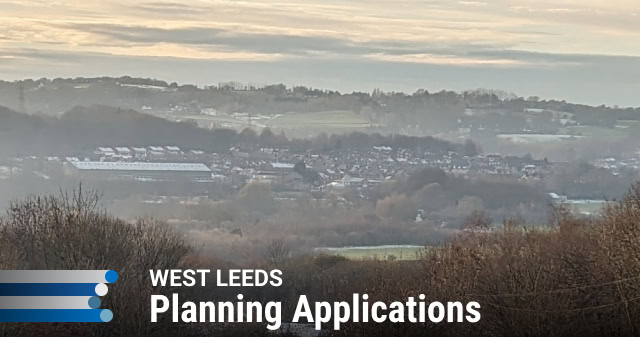 West Leeds planning applications: 13 April 2025