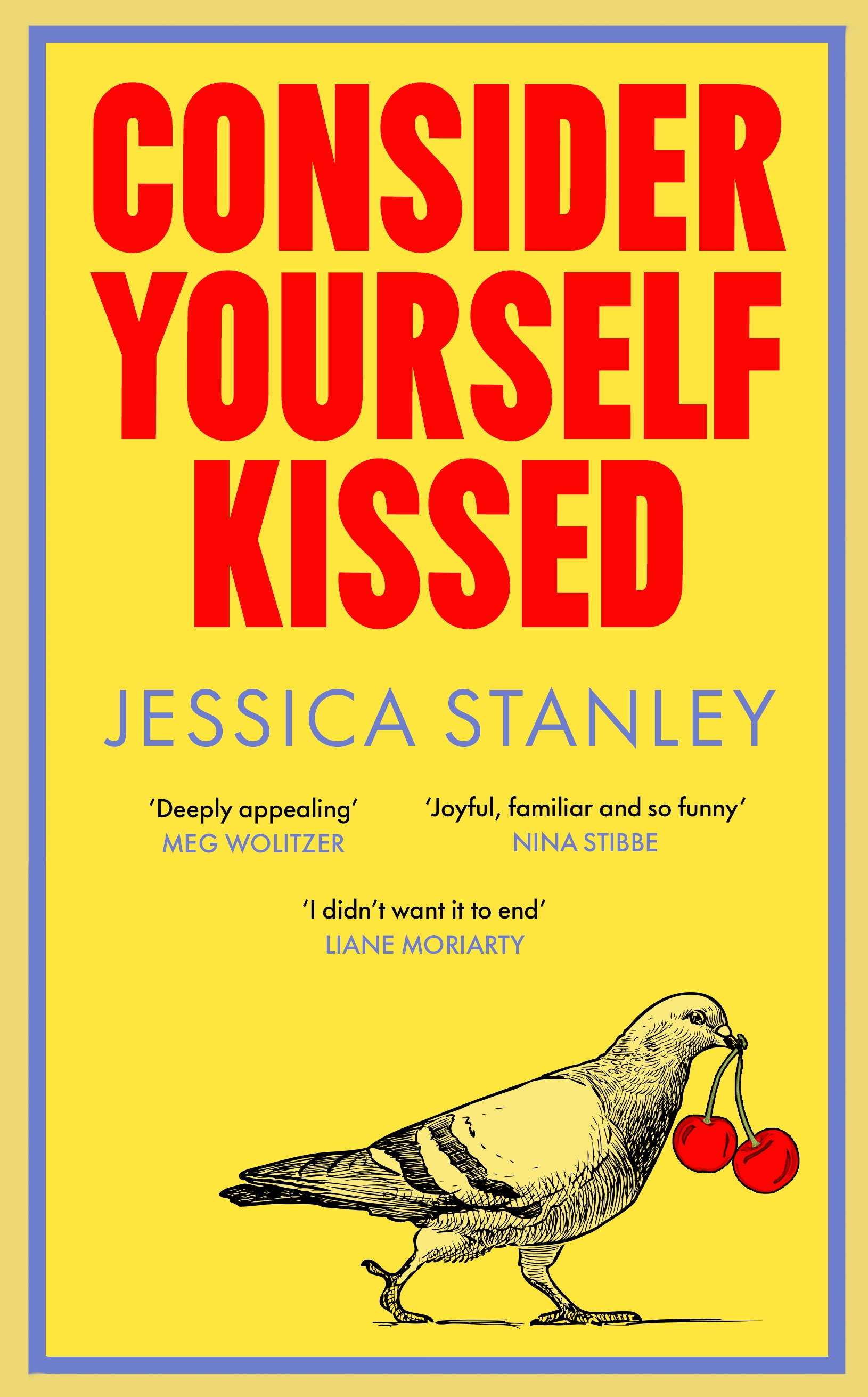 Book cover for Consider Yourself Kissed by Jessica Stanley.